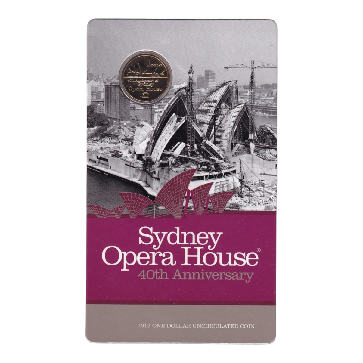 2013 1 Dollar Uncirculated Coin Sydney Opera House Carded Coin