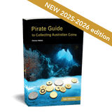 Pirate Guide to Collecting Australian Coins Paperback: 2025-2026 Edition